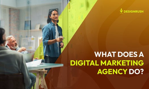 What Does a Digital Marketing Agency Do? A 2025 Guide