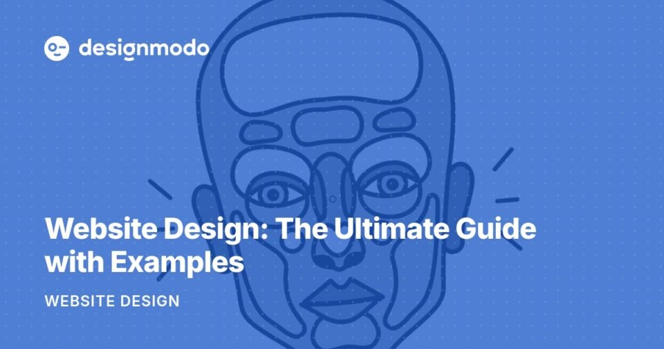 Website Design: The Ultimate Guide with Examples
