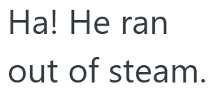 Screenshot 1 de46dc Womans Ex Boyfriend Cancels Her Internet Plan Out Of Spite, But She Kicks Him Out Of Her Steam Account Where He Had Been Freeloading Daily